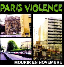 Paris Violence - Mourir en novembre