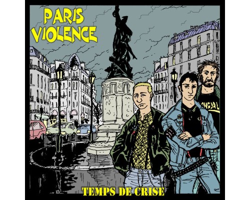 Paris Violence - Temps De Crise