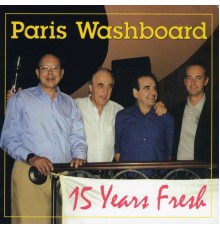 Paris Washboard - 15 Years Fresh