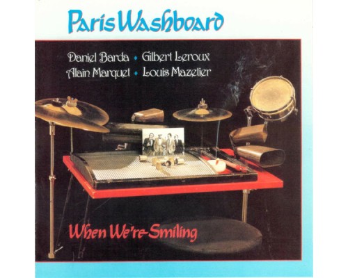 Paris Washboard - When We're Smiling