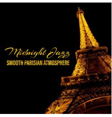 Parisian Piano Music Zone, nieznany, Marco Rinaldo - Midnight Jazz: Smooth Parisian Atmosphere, Relaxing Piano Café, French Moody Jazz