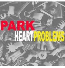 Park - Heart Problems