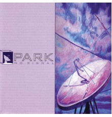 Park - No Signal