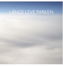 Parken - Länge leve Parken