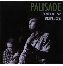 Parker Millsap - Palisade