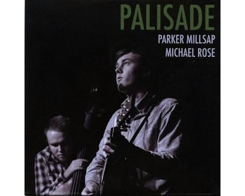 Parker Millsap - Palisade