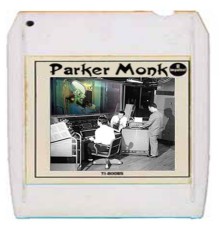 Parker Monk - Parker Monk