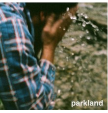 Parkland - Parkland