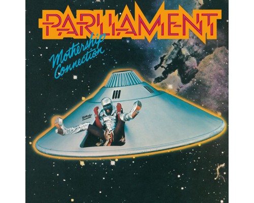 Parliament - Mothership Connection