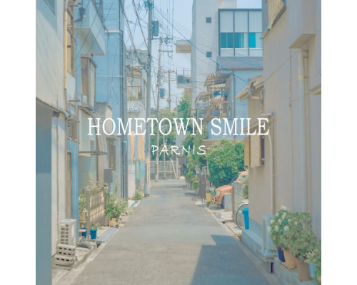 Parnis - Hometown Smile