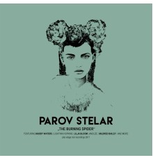 Parov Stelar - The Burning Spider