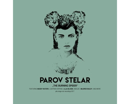 Parov Stelar - The Burning Spider