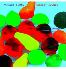 Parsley Sound - Parsley Sounds