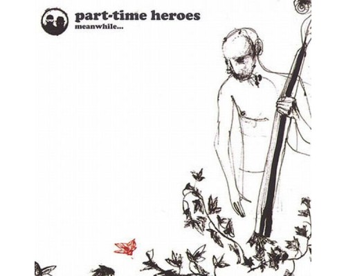 Part Time Heroes - Meanwhile