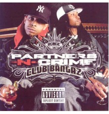 Partners-N-Crime - Club Bangaz