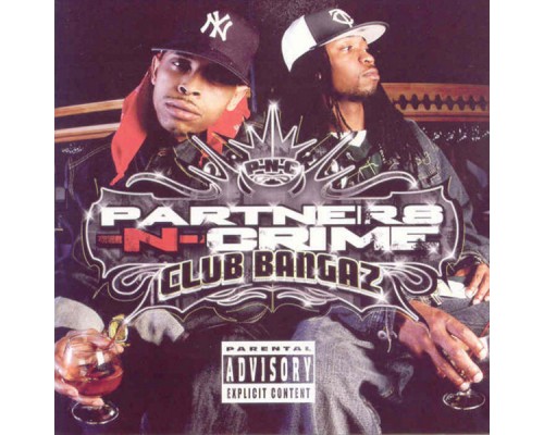 Partners-N-Crime - Club Bangaz