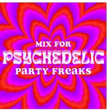 Party Topic Club, Chill After Dark Club - Mix for Psychedelic Party Freaks