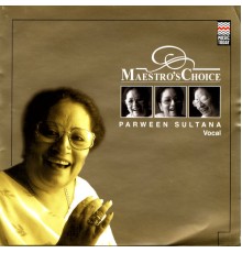 Parween Sultana - Maestro's Choice