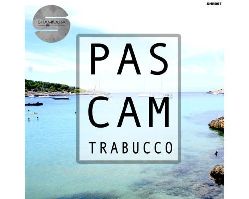 Pas Cam - Trabucco (Original Mix)