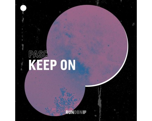 Pasc - Keep On