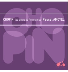 Pascal Amoyel - Chopin : Polonia