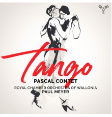 Pascal Contet, Royal Chamber Orchestra of Wallonia, Paul Meyer - Tango