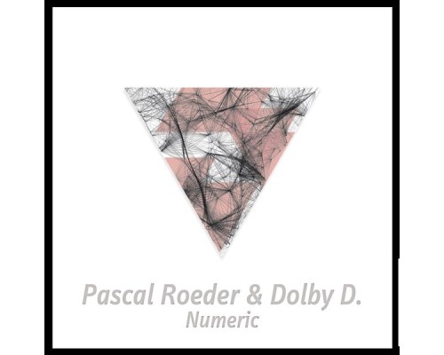 Pascal Roeder & Dolby D - Numeric