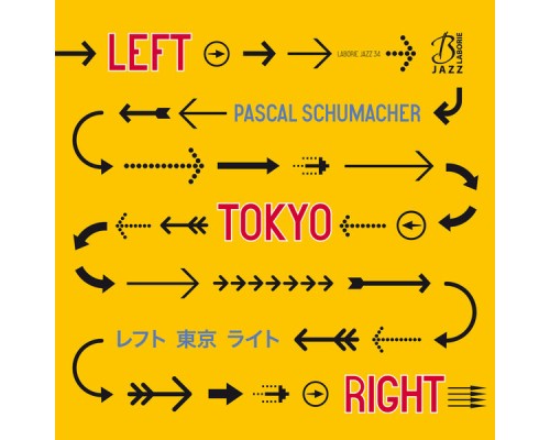 Pascal Schumacher - Left Tokyo Right