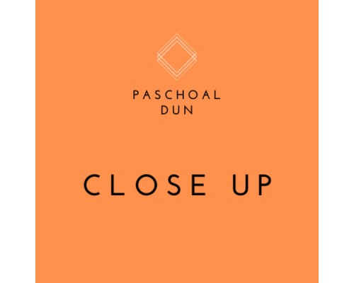 Paschoal Dun - Close Up