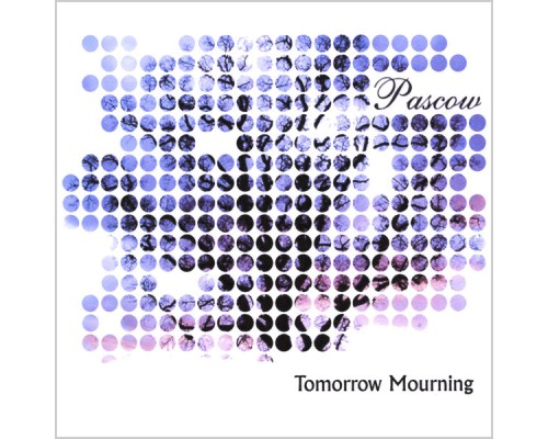 Pascow - Tomorrow Mourning