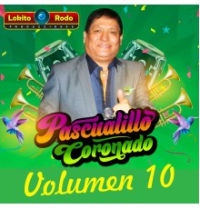 Pascualillo Coronado - Volumen 10
