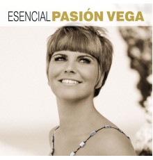 Pasion Vega - Esencial Pasión Vega