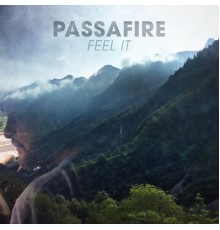 Passafire - Feel It