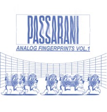 Passarani - Analog Fingerprints Vol.1