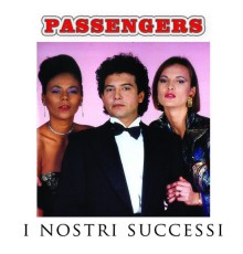 Passengers - I nostri successi (Remastered)