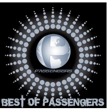 Passengers - Best of Passengers