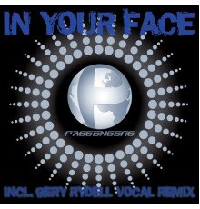 Passengers - In Your Face