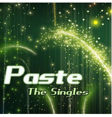 Paste - The Singles