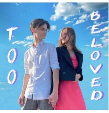 Pastel Chains - Too Beloved