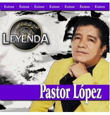 Pastor López - Éxitos