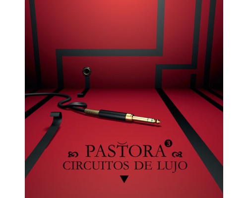 Pastora - Circuitos De Lujo