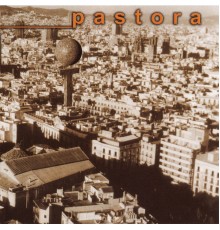 Pastora - Pastora