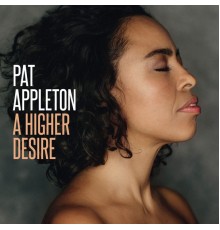 Pat Appleton - A Higher Desire