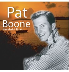 Pat Boone - Wonderful Times