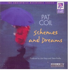 Pat Coil - Schemes and Dreams