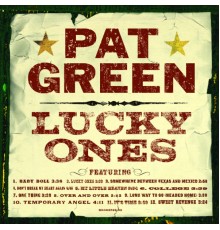Pat Green - Lucky Ones (Album Version)