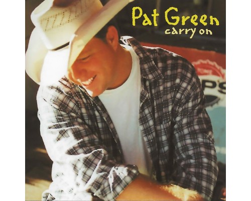 Pat Green - Carry On