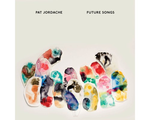 Pat Jordache - Future Songs