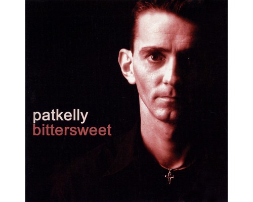 Pat Kelly - Bittersweet