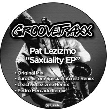 Pat Lezizmo - Saxuality EP